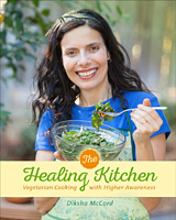 The Healing Kitchen Book cover by Diksha McCord